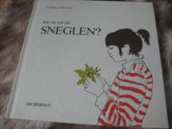 INGVES, GUNILLA: Har du sett på SNEGLEN?. 1976.