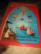 MITT SKATTKAMMER: OPPFINNELSER OG OPPDAGELSESREISER.