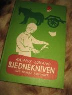 LØLAND, RASMUS: BJEDNEKNIVEN OG ANDRE SOGER. 1961