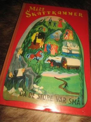 MITT SKATTKAMMER: DA DE STORE VAR SMÅ.
