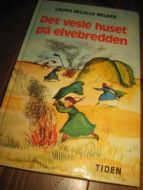 WILDER: DET VESLE HUSET PÅ ELVEBREDDEN. 1977