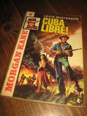 MASTERSON LOUIS: MORGAN KANE CUBA LIBRE 1976