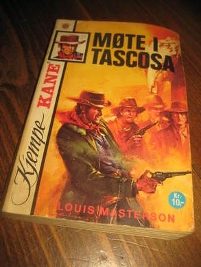 MASTERSON LOUIS: MORGAN KANE MØTE I TASCOSA 1975