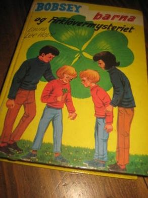 Hope: BOBSEY BARNA og Firkløvermysteriet Bok nr 59 1971