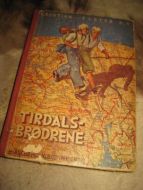 ELSTER, KRISTIAN: TIRDALS BRØDRENE. 1933