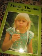 Maria, Thomas og naturen. 1984.