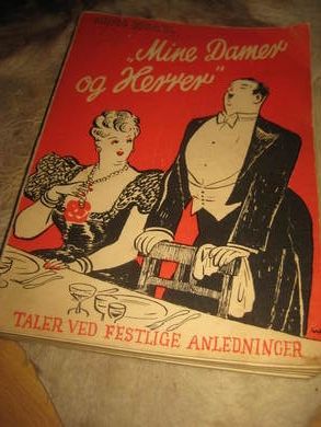 OPSAHL, ARVID: Mine damer og herrer. Taler ved festilge anledninger. 1949