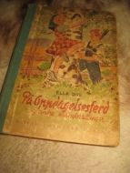 DUE, ELLA: På oppdagelseferd og andre barnefortellinger. 1947.