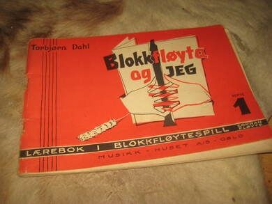 Dahl Torbjørn: BLOKKFLØYTA og jeg Hefte nr 1 1962