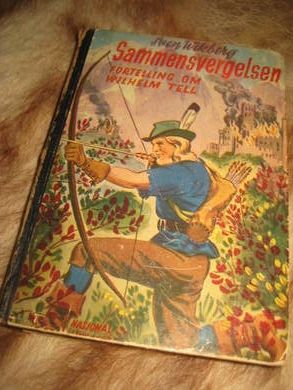 WIKBERG: SAMMENSVERGELSEN. Fortelling om Willhelm T ell. 1950