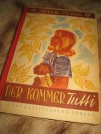 MYHRE, SIGGEN: HER KOMMER TUSSI. 1946