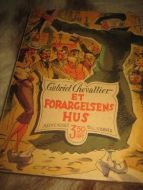 CHAVALLIER, Gabriel: ET FORARGELSENS HUS. 1950