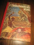 NORD, HENRIK: I TROLLMANNENS KLØR. 1949