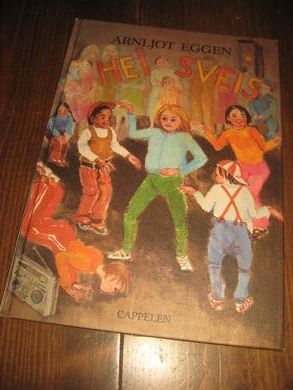 EGGEN, ARNLJOT: HEI SVEIS. 1984