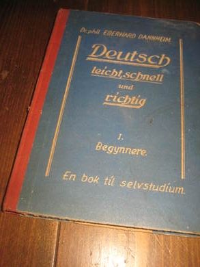 DANNHEIM: Deutsch leicht schnell und richtig Deutsche Ferlag Trondheim 1941