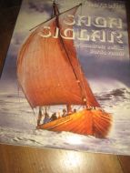 THORSETH, RAGNAR: SAGA SIGLAR. Århundredes seilas jorda rundt. 1988