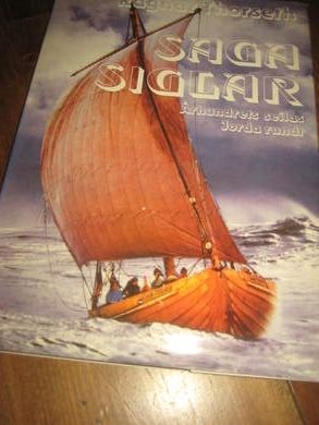 THORSETH, RAGNAR: SAGA SIGLAR. Århundredes seilas jorda rundt. 1988
