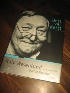 WESENLUND, ROLV: DETT VAR DETT! 2000.