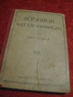 MOREN, SVEN: SONGBOK AAT UNGDOMSLAG. 1907.