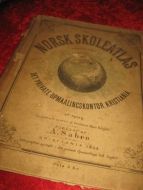 SABRO: NORSK SKOLEATLAS udarbeidet af DET PRIVATE OPMAALINGSKONTOR KRISTIANIA 1893