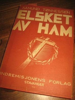 TØNNESSEN, AANUND: ELSKET AV HAM. 1942.