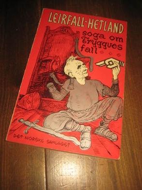 LEIRFALL- HETLAND: SOGA OM TRYGGVES FALL 1972