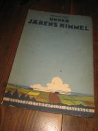 DAHL, THEODOR: UNDER JÆRENS HIMMEL. 1942.