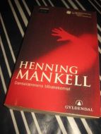MANKELL, HENNING: Danselærerens tilbakekomst.