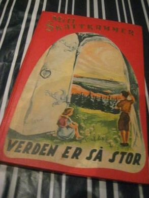 Fra MITT SKATTEKAMMER: VERDEN ER SÅ STOR