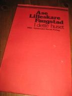 Faugstad, Åse Lilleskare: I dette huset. 1977