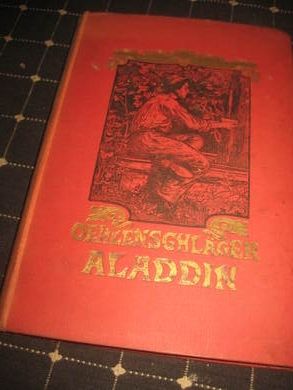 OEHLENSCHLAGER: ALADDIN Eller den forunderlige lampe MDCCCXCVIII