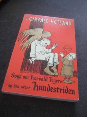 LEIRFALL HETLAND: Soga om Korvald Kyrre og den store hundestriden 1973