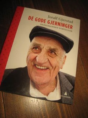 Gjerstad Joralf: DE GODE GJERNINGER 2012