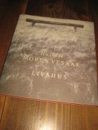 VESAAS HALDIS MOREN: LIVSHUS 1995