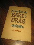 SKEIDE, ANNA: BÅRE DRAG. 1959