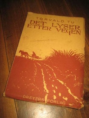 TU TORVALD: DET LYSER ETTER VEGEN 1940
