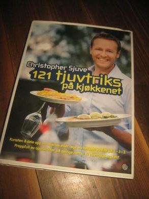 SJUVE CHRISTHOPHER: 121 TJUVTRIKS PÅ KJØKKENET 2007