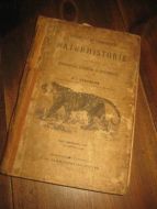 SØRENSEN: DYRERIGETS OG PLANTERIGETS NATURHISTORIE for  middelskoler, pigeskoler og borgerskoler. 1891