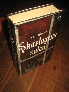 FAUSKANGER:; SKARLAGENS SALEN. 2013