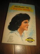 MALKUS: HISTORIEN OM JACQUELINE KENNEDY. 1968