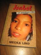 LIND, MECKA: ISABEL- ET GATEBARN I RIO. 1994