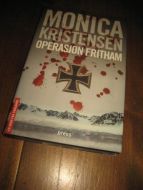 KRISTIANSEN MONICA: OPERASJON FRITHAM 2009