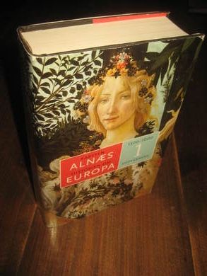 ALNÆS, KARSTEN: HISTORIEN OM EUROPA. 1300-1600. 2003.
