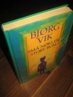 VIK, BJØRG: SMÅ NØKLER, STORE ROM. 1995