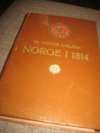 NILSEN, YNGVAR: NORGE I 1814. 1904.