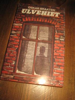 BRAATEN, OSKAR: ULVEHIET. 1981
