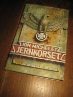 MICHELET, JON: JERNKORSET. 1976