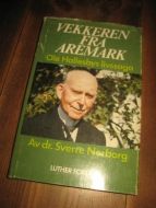 NORDBORG, SVERRE: VEKKEREN FRA AREMARK. Ole Hallesbys livssaga. 1979