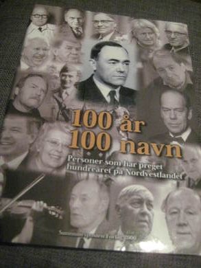 Praktbok fra Sunnmørsposten: 100 år med namn. Personer som har preget hundreåret på Norvestlandet. 2000.