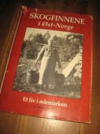 FOSSEN: SKOGFINNENE i Øst Norge. Et liv i ødemarken. 1990